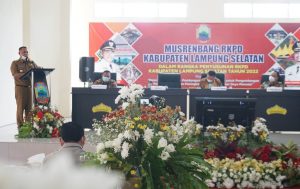 Pemkab Lampung Selatan Gelar Musrenbang RKPD 2022, Sekdaprov : Jangan Sekedar Rutinitas