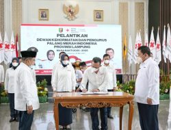 Ibu Riana Sari Arinal Dilantik sebagai Ketua Palang Merah Indonesia Provinsi Lampung Masa Bakti 2020 – 2025