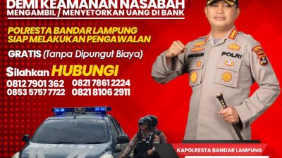Cegah Pencurian Kepada Nasabah Bank, Polresta Bandar Lampung Siapkan Pengawalan Gratis