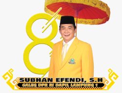 Subhan Efendi Caleg DPR RI no Urut 8 Dapil Lampung 1 Partai Golkar